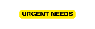 urgent needs